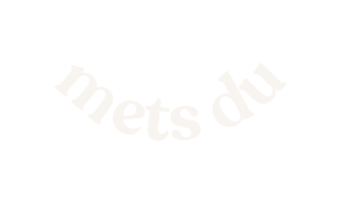 mets du